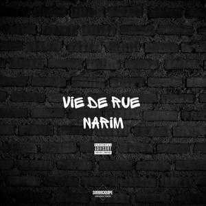 VIE DE RUE (feat. Narim) [Explicit]