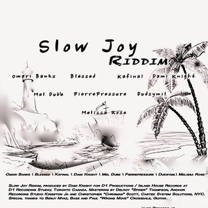 Slow Joy Riddim