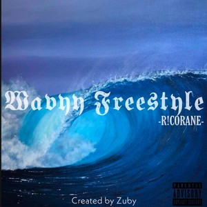 Wavyy Freestyle (Explicit)