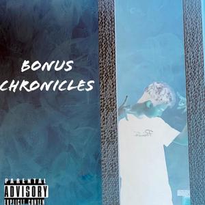 Bonus Chronicles (Explicit)