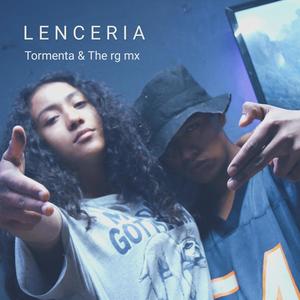 Lencería (feat. The rg mx & Tormenta mx) [Explicit]