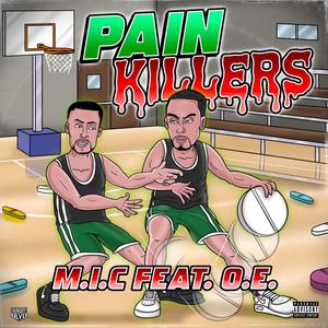 Pain Killers (feat. O.E. MinnesotaKid) [Explicit]