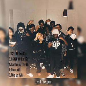 Loyal Stepper (Explicit)