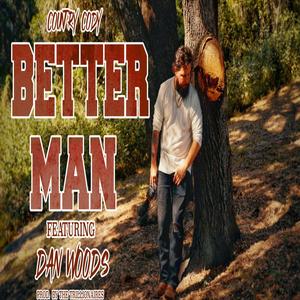 Better Man (feat. Dan Wood)