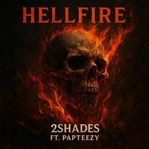 Hellfire (feat. Papteezy) (Explicit)