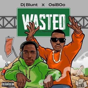 WASTED (Single) [Explicit]