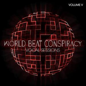 World Beat Conspiracy: Vocal Sessions, Vol. 5