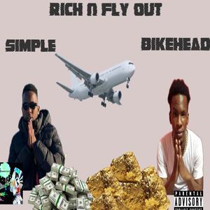 Rich and Fly Out (feat. Bikehead)