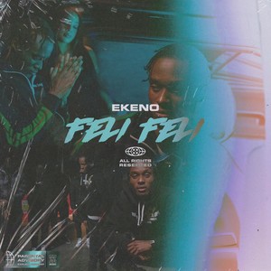 Feli Feli (Explicit)