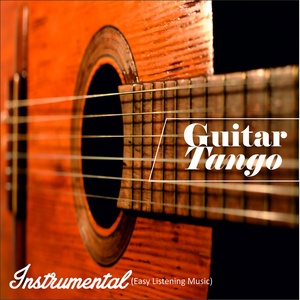 Instrumental (Easy Listening Music) [Guitar Tango]