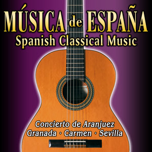 Música de España. Spanish Classical Music