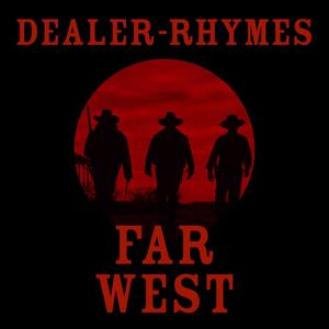 Far West (Explicit)