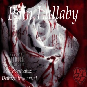 Pain Lullaby (Explicit)