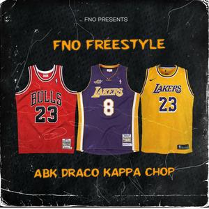 Fno freestyle(feat. Kappa & Abk chop) (Explicit)