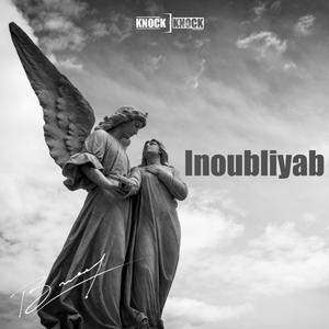 Inoubliyab (feat. Knocky-P, SB & LeRoy) (Explicit)