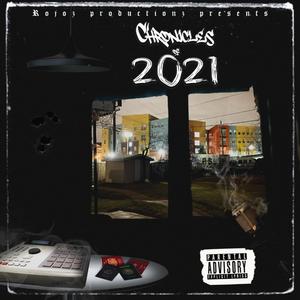 Chronicles of 2021 (Explicit)