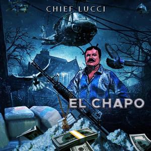 El Chapo (Explicit)