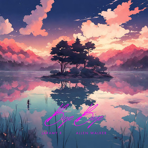 Bye Bye (feat. Allen Walker)