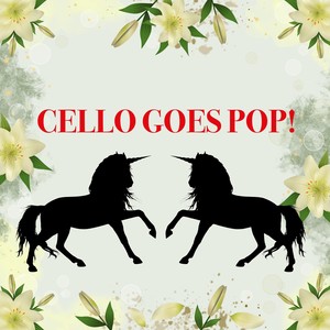 Cello Goes Pop!