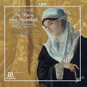 Die Rose von Stambul, Act I - Die Rose von Stambul, Act I: Als fromme Tochter des Propheten (Live)