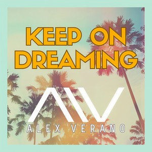 Keep on Dreaming (Original Mix)