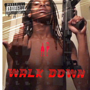 Walk Down (Explicit)