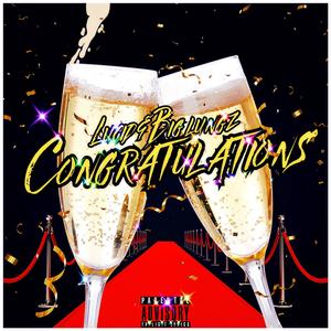 Congratulations (feat. JDuB -Big Lungz Music) [Explicit]