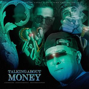 Talking About Money (feat. Ochotendence & Cristobal Capone) [Explicit]