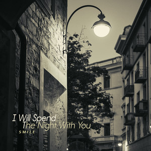 밤을 지새우며 너를 (I Will Spend The Night With You)