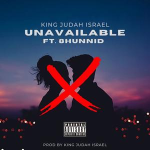 Unavailable (feat. 8hunnid) (Explicit)