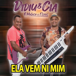 Ela Vem Ni Mim (Ao Vivo)