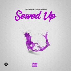 Sewed Up (Explicit)