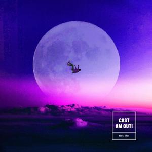 Cast Am Out (feat. Drakare, Aigbeh D'gong, Kelar Thrillz, Quiz Tha Great, The membrane & Sammy Hart) (remix Pt.1)