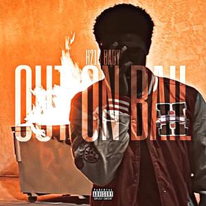 Out On Bail (Explicit)