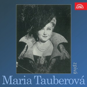 Zpívá Maria Tauberová