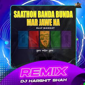 Saathon Banda Bunda Mar Jawe Na (Remix)