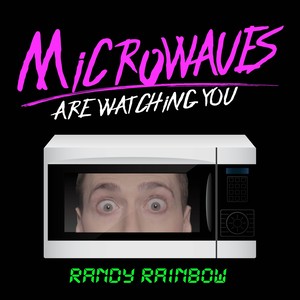 microwaves(are watching you)