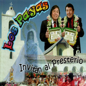 Los Payas Invitan al Presterio