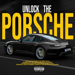 Unlock The Porsche (Explicit)