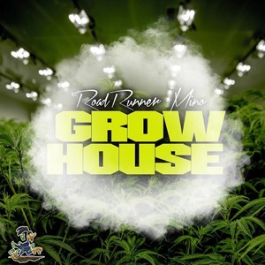 Grow House (Explicit)