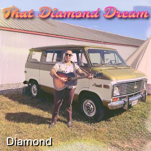 That Diamond Dream