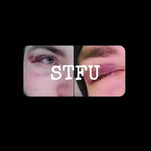 STFU (Explicit)