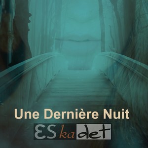 Une dernière nuit