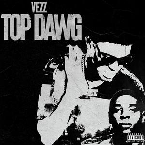 Top Dawg (Explicit)