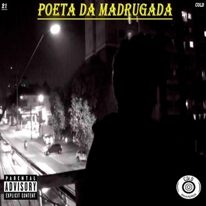 Poeta da Madrugada (Explicit)