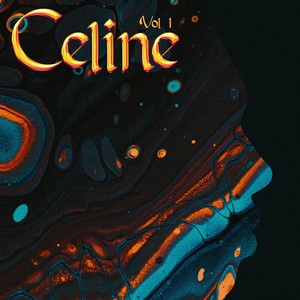 Celine Vol. I (Explicit)