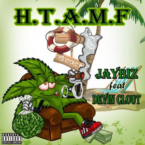 H.T.A.M.F (feat. Devin Clout) (Explicit)