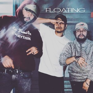 FLOATING (feat. Son*Tavo & NOBODY47) [Explicit]