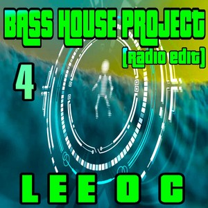 Bass House Project 4 (Radio Edit)