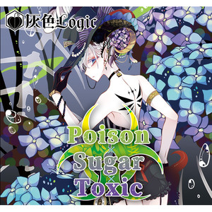 Poison × Sugar × Toxic